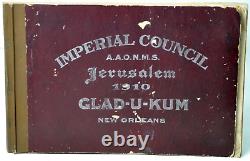 1910 Imperial Council Jerusalem GLAD-U-KUM New Orleans RARE A. A. O. N. M. S